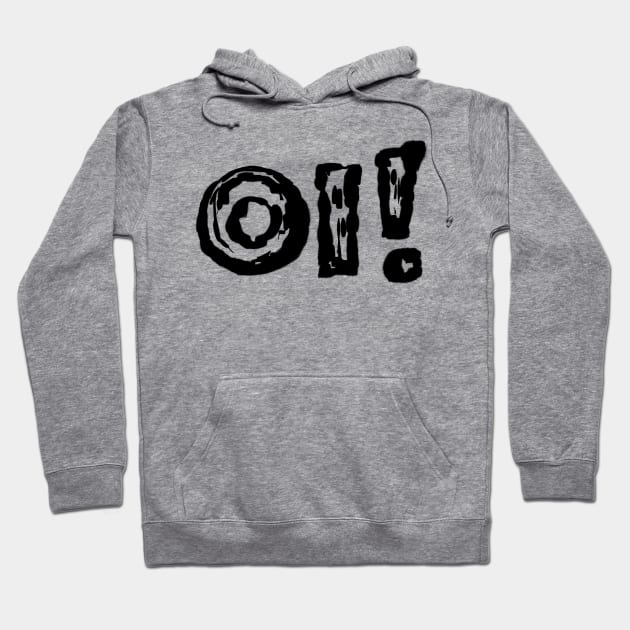 Oi Hoodie by stefy